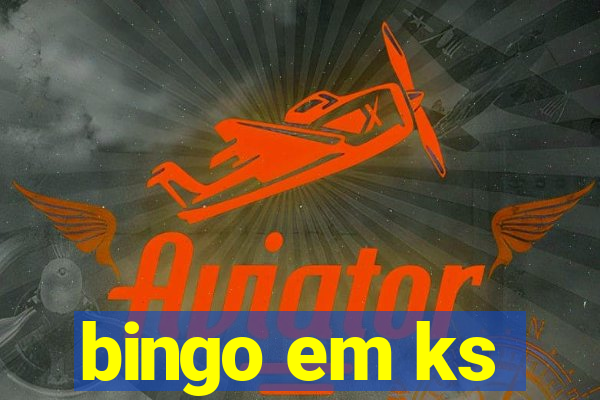 bingo em ks