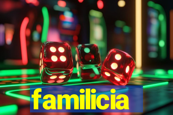 familicia