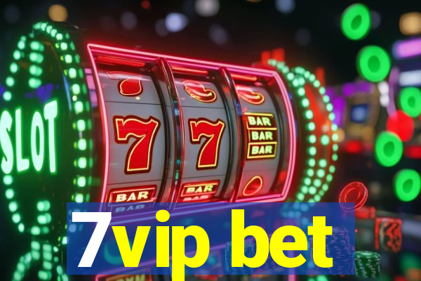 7vip bet