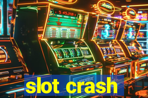 slot crash