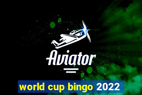 world cup bingo 2022