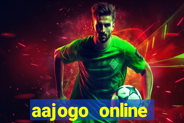 aajogo online casino jogos