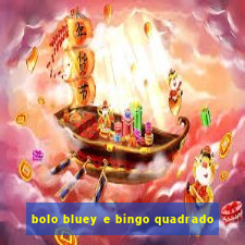 bolo bluey e bingo quadrado