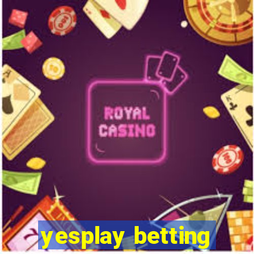 yesplay betting