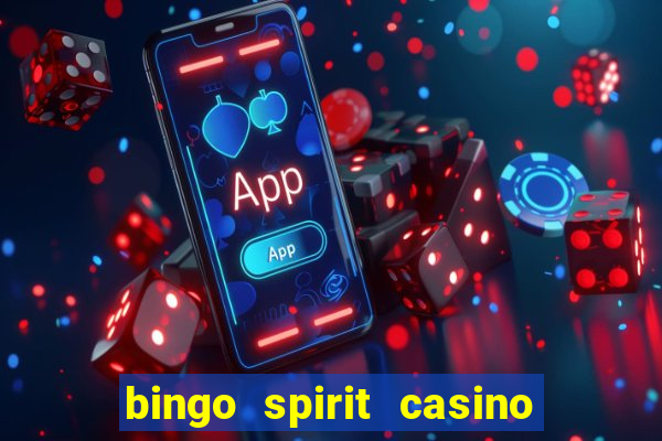 bingo spirit casino no deposit bonus codes