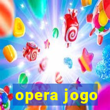 opera jogo