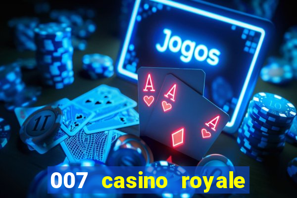 007 casino royale str br