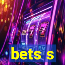 bets s