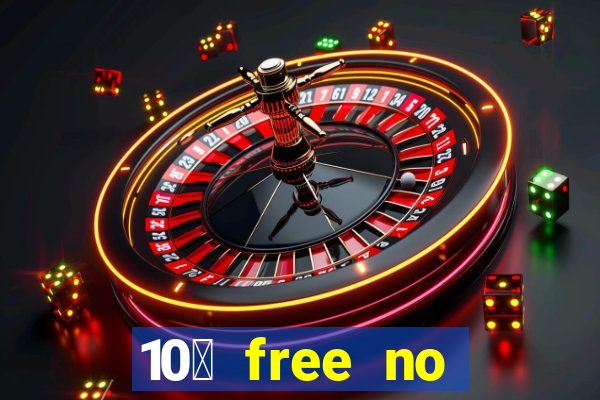 10￡ free no deposit casino