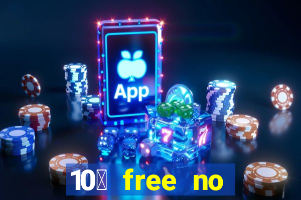 10￡ free no deposit casino