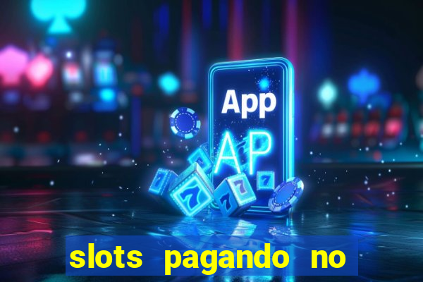 slots pagando no cadastro apk