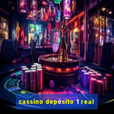 cassino depósito 1 real