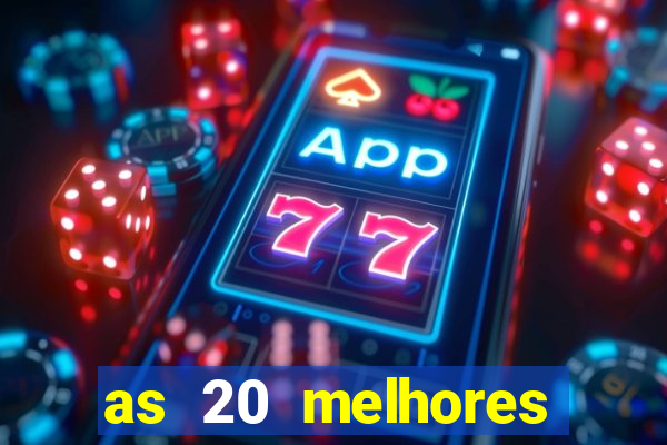 as 20 melhores casas de apostas