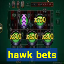 hawk bets