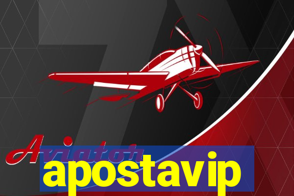 apostavip