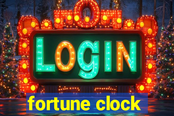 fortune clock