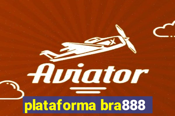 plataforma bra888