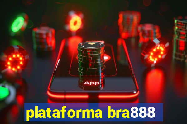 plataforma bra888