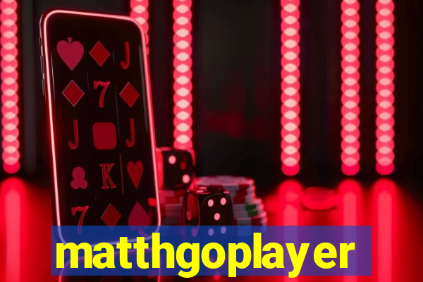 matthgoplayer