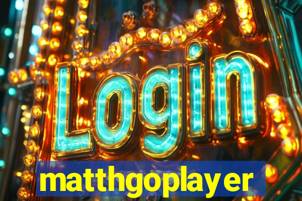 matthgoplayer