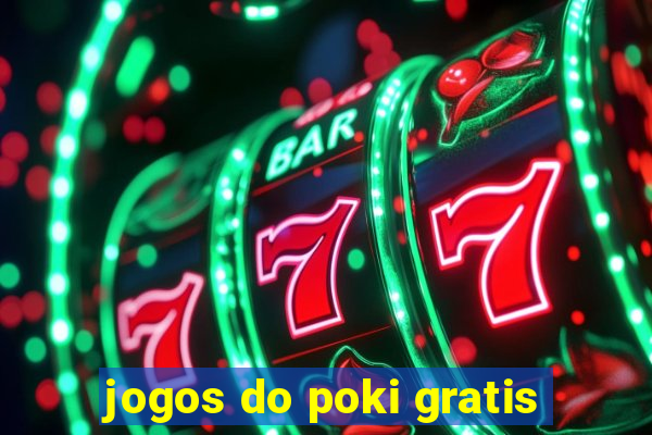 jogos do poki gratis