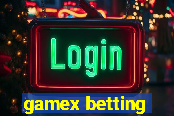 gamex betting