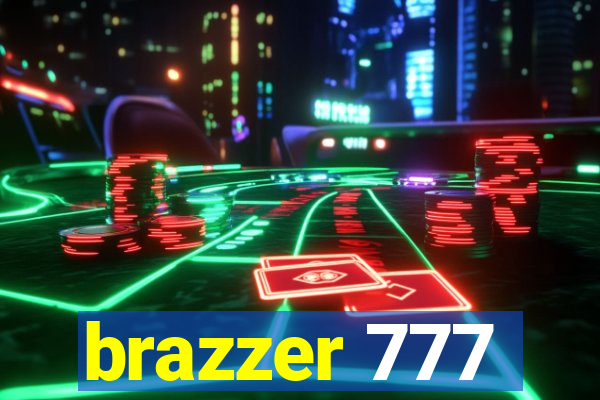 brazzer 777