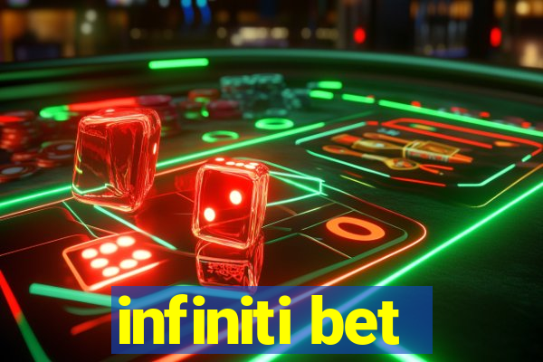 infiniti bet