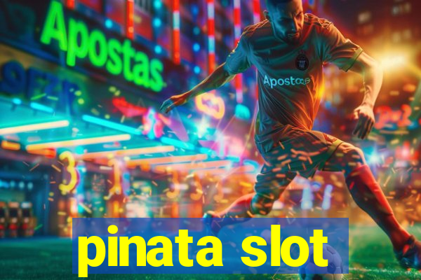 pinata slot