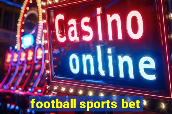 football sports bet