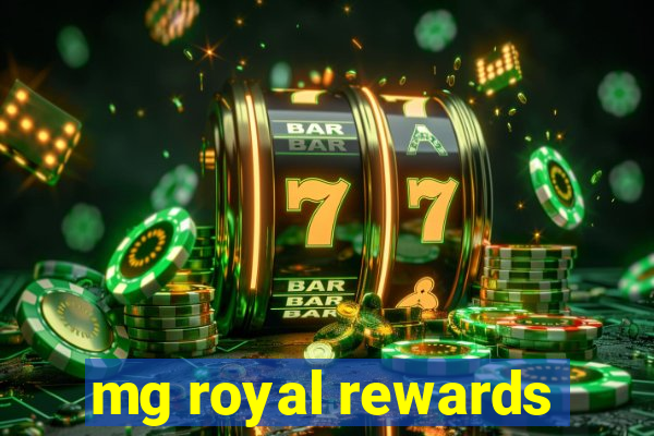 mg royal rewards