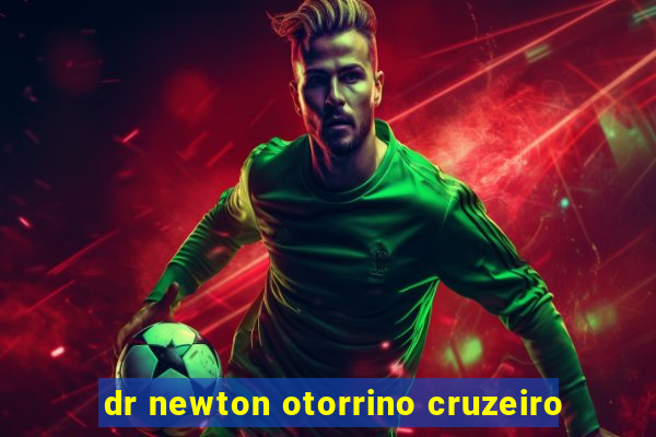 dr newton otorrino cruzeiro