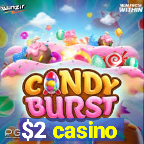 $2 casino