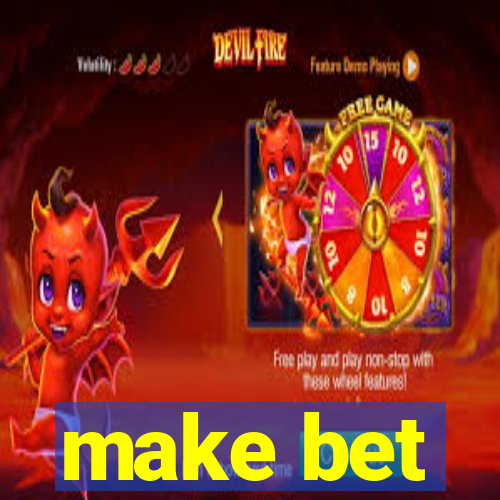 make bet