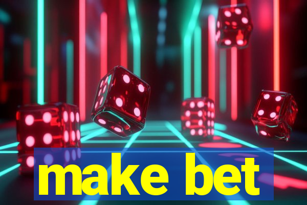 make bet