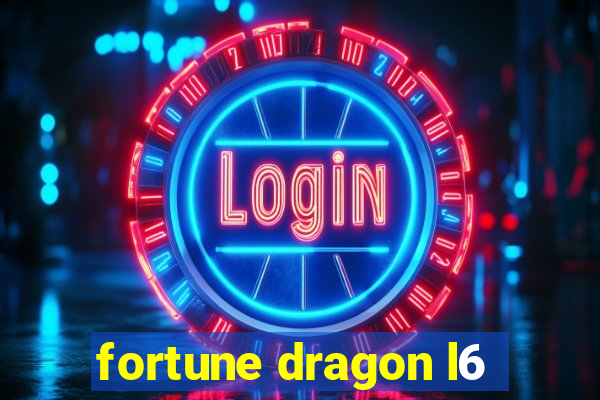 fortune dragon l6