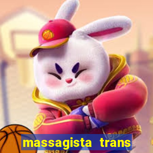 massagista trans s?o paulo