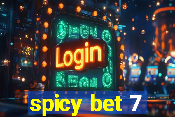 spicy bet 7