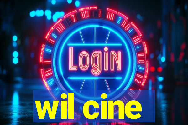 wil cine