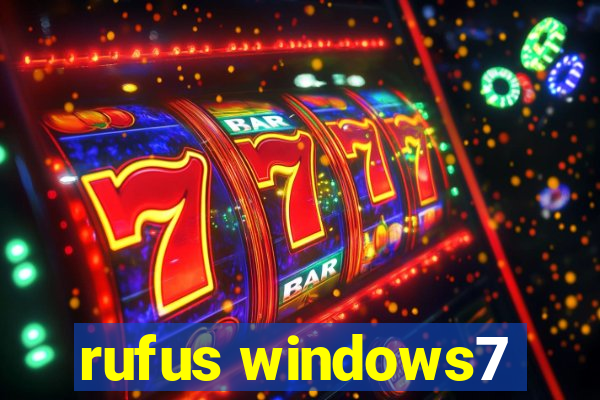 rufus windows7