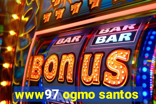 www97 ogmo santos