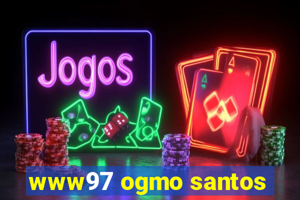 www97 ogmo santos