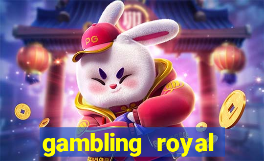 gambling royal palace casino