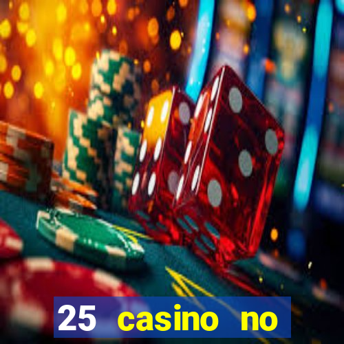 25 casino no deposit bonus