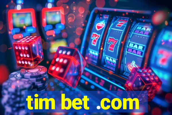 tim bet .com