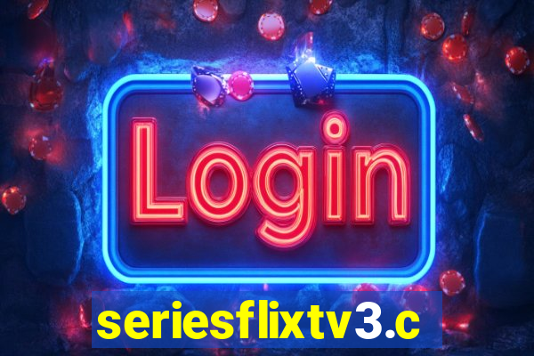 seriesflixtv3.com