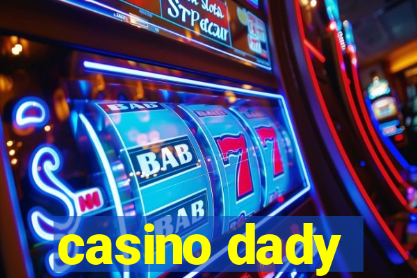 casino dady