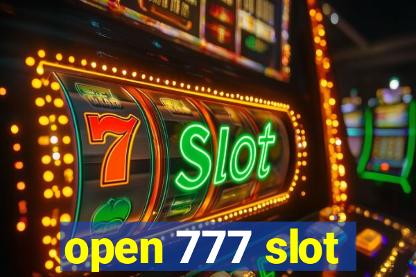 open 777 slot