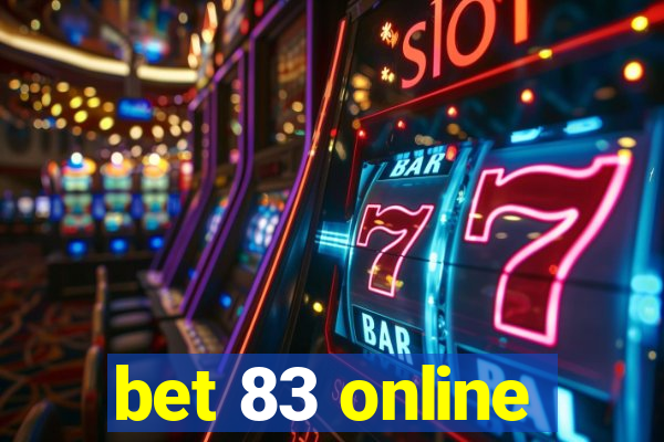 bet 83 online