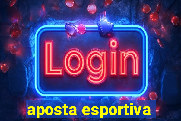 aposta esportiva